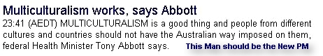 Tony Abbott is a Real and Genuine person!